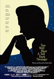 دانلود فیلم You Will Meet a Tall Dark Stranger 201099245-1229860696