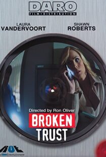 دانلود فیلم Broken Trust 201298092-1095284413