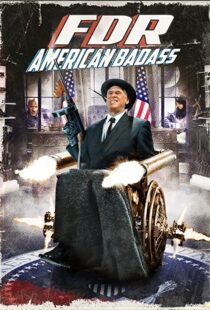 دانلود فیلم FDR: American Badass! 201294025-1227585394