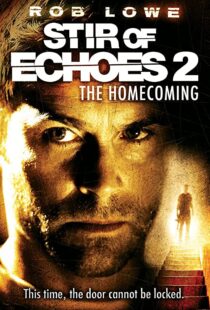 دانلود فیلم Stir of Echoes: The Homecoming 200796926-911427649