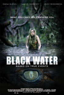 دانلود فیلم Black Water 200796859-1983963279