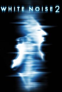 دانلود فیلم White Noise 2: The Light 200796955-1754110235