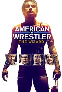 دانلود فیلم American Wrestler: The Wizard 201692519-865316247