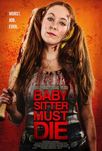 دانلود فیلم Babysitter Must Die 202092228-422612059