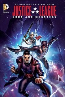 دانلود انیمیشن Justice League: Gods and Monsters 201591900-1491784391