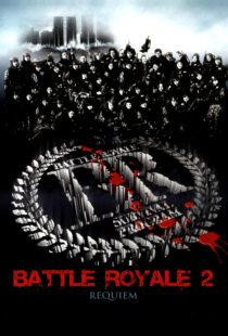 دانلود فیلم Battle Royale II 200392523-88604611