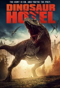 دانلود فیلم Dinosaur Hotel 202195452-306531742