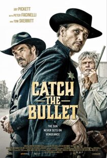 دانلود فیلم Catch the Bullet 202198401-361452887