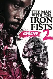 دانلود فیلم The Man with the Iron Fists 2 201595795-1464744015