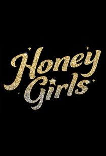 دانلود فیلم Honey Girls 202198434-1473106643