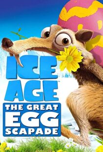 دانلود انیمیشن Ice Age: The Great Egg-Scapade 201696051-878586743