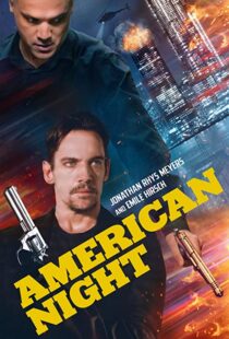 دانلود فیلم American Night 202197944-1122361013