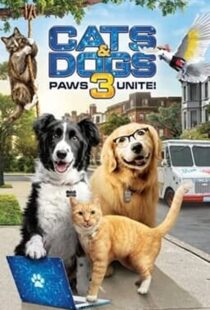 دانلود فیلم Cats & Dogs 3: Paws Unite 202099396-1881876794