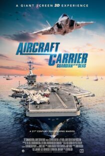 دانلود مستند Aircraft Carrier: Guardian of the Seas 201698870-482493181