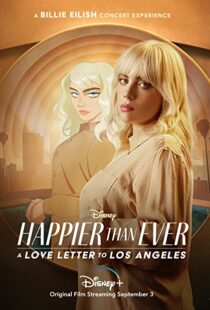 دانلود فیلم Happier Than Ever: A Love Letter to Los Angeles 202198913-109835402