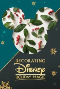 دانلود فیلم Decorating Disney: Holiday Magic 2017104924-518644925