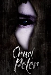 دانلود فیلم Cruel Peter 2019102075-734119976