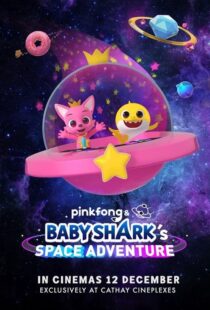 دانلود انیمیشن Pinkfong and Baby Shark’s Space Adventure 2019103987-1858080258