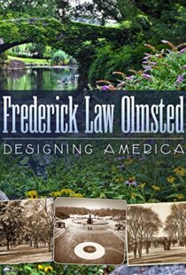 دانلود مستند Frederick Law Olmsted: Designing America 2014101527-1001689156