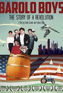 دانلود مستند Barolo Boys. The Story of a Revolution 2014104887-2115746664