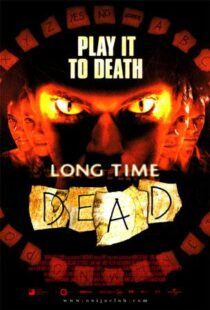 دانلود فیلم Long Time Dead 2002105978-326151721