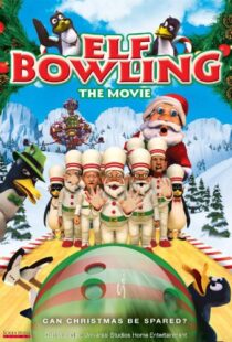 دانلود انیمیشن Elf Bowling the Movie: The Great North Pole Elf Strike 2006101353-1204258350