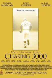 دانلود فیلم Chasing 3000 2010102982-1155310311