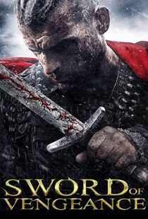 دانلود فیلم Sword of Vengeance 2015108156-1434316991