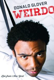 دانلود فیلم Donald Glover: Weirdo 2012109469-276114217