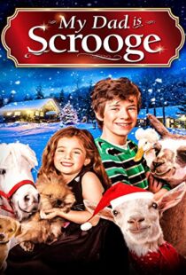 دانلود فیلم My Dad Is Scrooge 2014100793-619576343