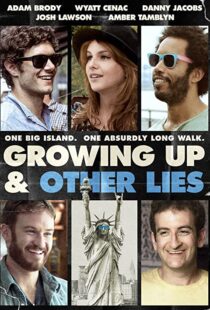 دانلود فیلم Growing Up and Other Lies 2014107183-680323848