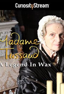 دانلود مستند Madame Tussaud: A Legend in Wax 2016103937-1321725697