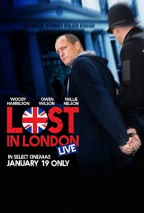 دانلود فیلم Lost in London 2017108271-1615453371