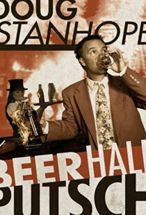 دانلود مستند Doug Stanhope: Beer Hall Putsch 2013102186-1700973334