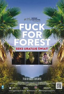 دانلود مستند Fuck for Forest 2012101794-914283483