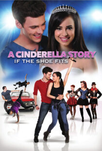 دانلود فیلم A Cinderella Story: If the Shoe Fits 2016110104-905044733