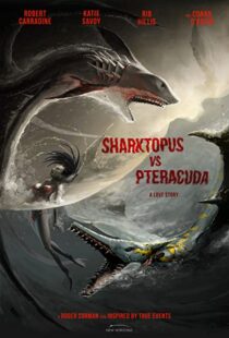 دانلود فیلم Sharktopus vs. Pteracuda 2014108532-799307332