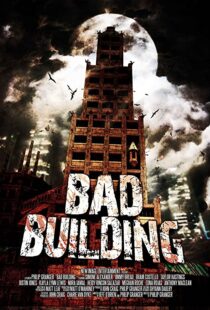 دانلود فیلم Bad Building 2015108309-1584505733