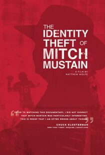 دانلود مستند The Identity Theft of Mitch Mustain 2013102680-533645781