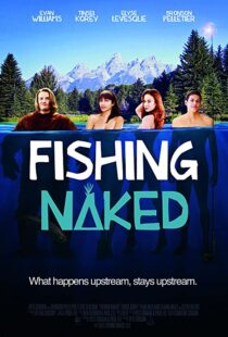 دانلود فیلم Fishing Naked 2015106849-1144629950