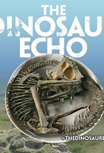 دانلود مستند The Dinosaur Echo 2017101639-154095472