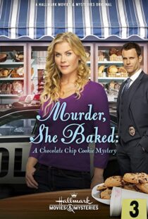 دانلود فیلم Murder, She Baked: A Chocolate Chip Cookie Mystery 2015103133-86498538