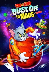 دانلود انیمیشن Tom and Jerry Blast Off to Mars! 2005106040-588597862