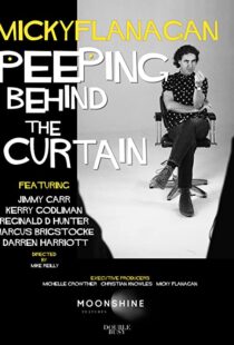 دانلود مستند Micky Flanagan: Peeping Behind the Curtain 2020101272-1011146344