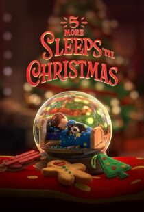 دانلود انیمیشن 5 More Sleeps ’til Christmas 2021109095-75232481