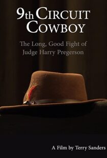 دانلود مستند 9th Circuit Cowboy: The Long, Good Fight of Judge Harry Pregerson 2021101202-993698556