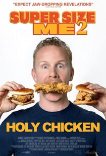 دانلود مستند Super Size Me 2: Holy Chicken! 2017113916-1974616390