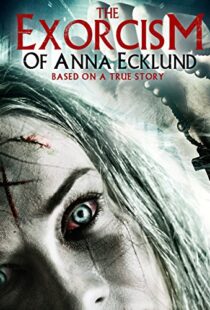 دانلود فیلم The Exorcism of Anna Ecklund 2016111236-845977233