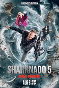 دانلود فیلم Sharknado 5: Global Swarming 2017114986-1942791591