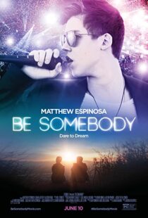 دانلود فیلم Be Somebody 2016110672-2018983139